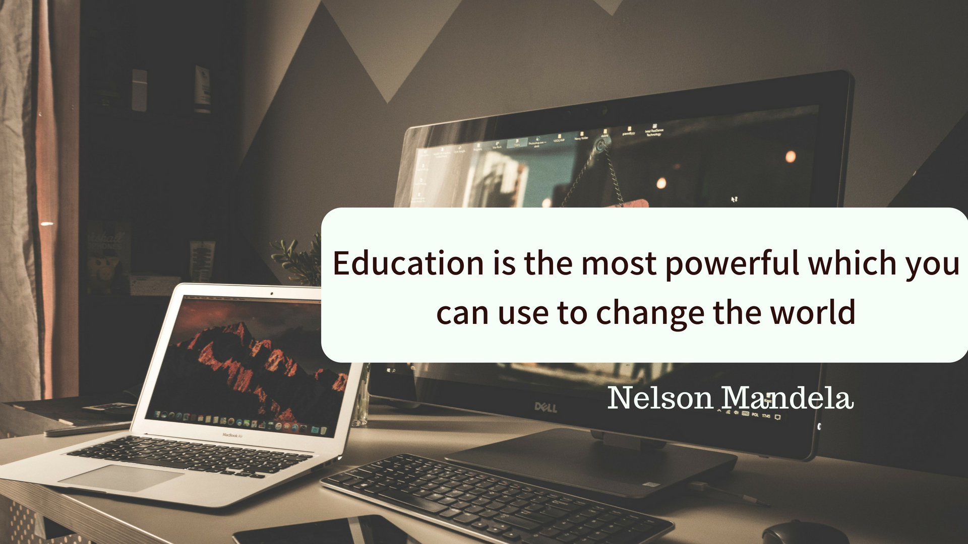 Боловсрол бол дэлхийг өөрчилж чадах хамгийн хүчтэй зэвсэг